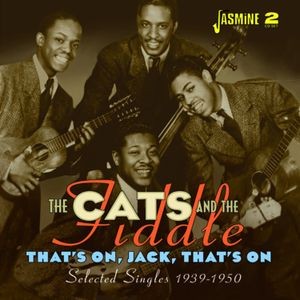 The Cats And The Fiddle - That's On, Jack, That's On