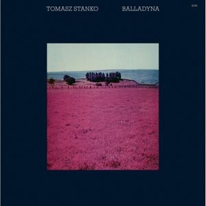 Tomasz Stańko - Balladyna