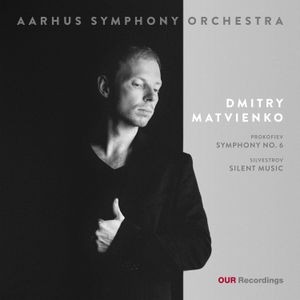 Aarhus Symphony Orchestra Dmitry M - Prokofiev: Symphony No. 6 & Silvest