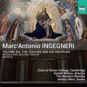 Marc Antonio Ingegneri - Vol. 6 - The Teacher And His Discip