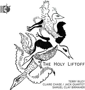 Terry Riley - The Holy Liftoff