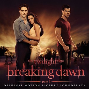 Various Artists - The Twilight Saga: Breaking Da