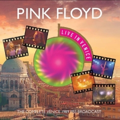 Pink Floyd - Live In Venice 1989: The Complete P