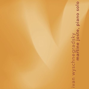 Ivan Wyschnegradsky - Works For Solo Piano