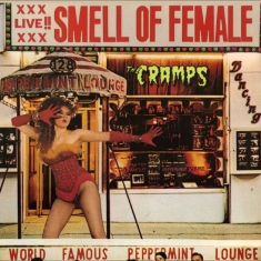 Cramps The - Smell Of Female