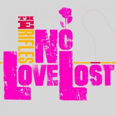 Rifles The - No Love Lost - 20Th Anniversary (Pi