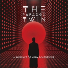 Paradox Twin The - A Romance Of Many Dimensions
