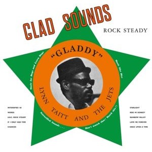 Gladstone Anderson & Lynn Taitt & T - Glad Sounds - 