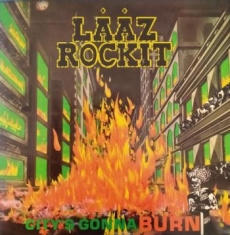 Laaz Rockit - City's Gonna Burn