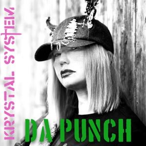 Krystal System - Da Punch