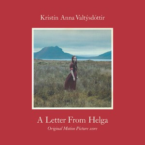 Kristin Anna Valtysdottir - A Letter From Helga