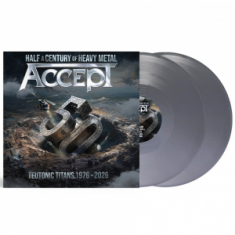 Accept - Teutonic Titans 1976-2028 (2Lp Gatefold Solid Silver Vinyl)