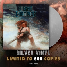 Eternal Champion - Friend Of War (Silver Vinyl Lp)