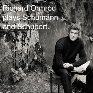 Schubert Franz Schumann Robert - Richard Ormrod Plays Schumann And S