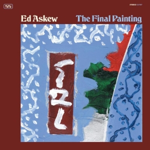 Askew Ed - The Final Painting