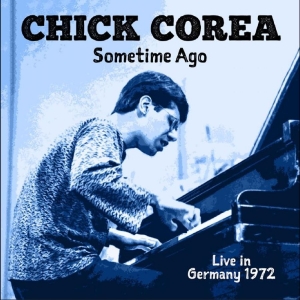 Corea Chick - Sometime Ago (Live In Germany 1972)