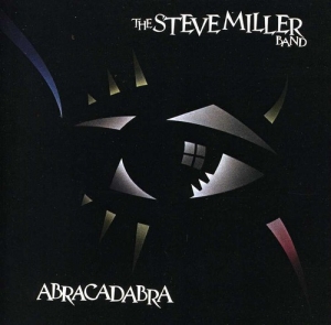 Steve Miller Band - Abracadabra