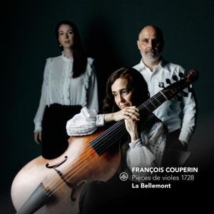 La Bellemont - Francois Couperin: Pièces De Violes