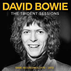 Bowie David - Trident Sessions The