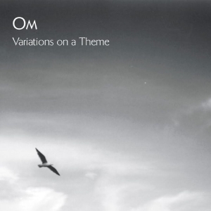 Om - Variations On A Theme