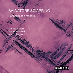 Salvatore Sciarrino - Paesaggi Con Macerie