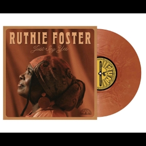 Ruthie Foster - Just Say Yes