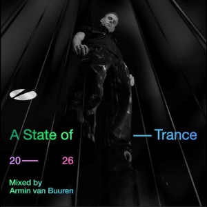 Various Artists - A State Of Trance 2026 - Mixed By A