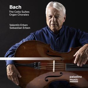 Bach J S - The Cello Suites & Organ Chorales