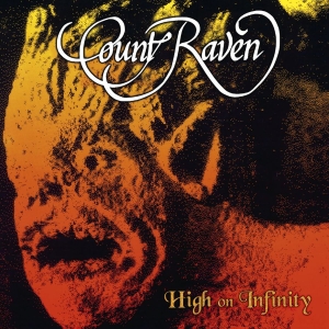 Count Raven - High On Infinity