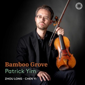 Patrick Yim - Long & Yi: Bamboo Grove