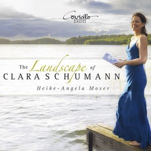 Heike-Angela Moser - The Landscape Of Clara Schumann