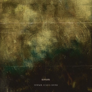 Editors - Surface, Echo & Sound
