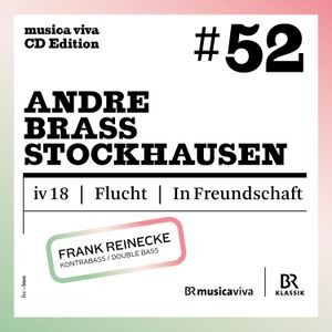 Frank Reinecke - Musica Viva Edition #52 - Andre, Br