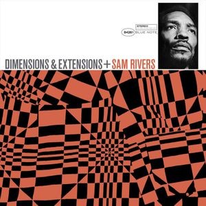 Sam Rivers - Dimensions & Extensions