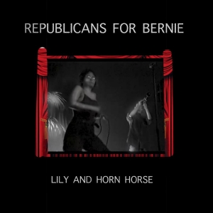 Lily And Horn Horse - Republicans For Bernie
