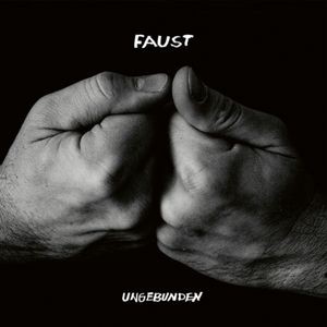 Faust - Ungebunden (Curated By Hans-Joachim