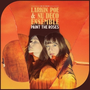 Larkin Poe - Paint The Roses (Live In Concert) (