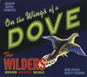 The Wilders - On The Wings Of A Dove