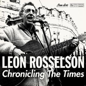 Leon & Robb Johnson Rosselson - Chronicling The Times