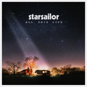 Starsailor - All This Life