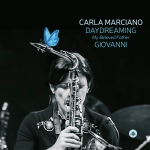 Carla Marciano - Daydreaming - My Beloved Father Giovanni