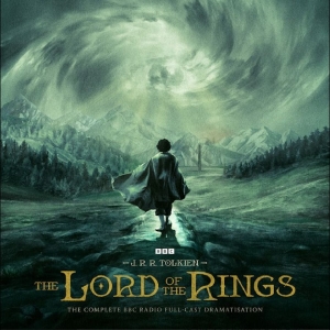 Bbc Radio - The Lord Of The Rings: The Complete