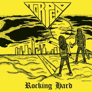 Torpedo - Rocking Hard
