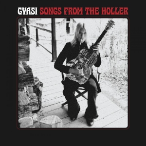 Gyasi - Songs From The Holler