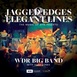Wdr Big Band & Sean Jones - Jagged Edges & Elegant Lines: The M