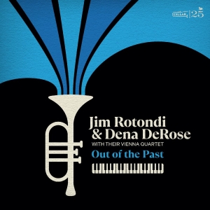 Jim Rotondi & Dena Derose - Jim Rotondi And Dena Derose With Th