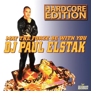 Paul Elstak - May The Forze Be With You (Hardcore Edition)