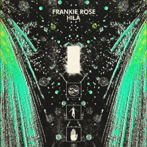 Frankie Rose - Hila
