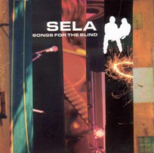 Sela - Songs For The Blind