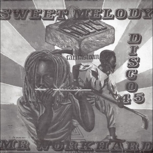 Carnastoan - Sweet Melody / Mr. Workhard
